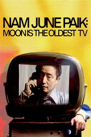 白南准：月亮是最古老的电视 Nam June Paik: Moon Is the Oldest TV (2023) 海报