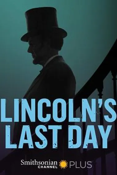 林肯的最后一天 Lincoln's Last Day (2015) 海报