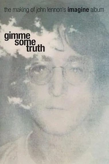 告诉我真相：约翰·列侬的《Imagine》专辑是如何制作的 Gimme Some Truth: The Making of John Lennon's Imagine Album (2000) 海报