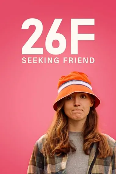 26F Seeking Friend (2026) 海报
