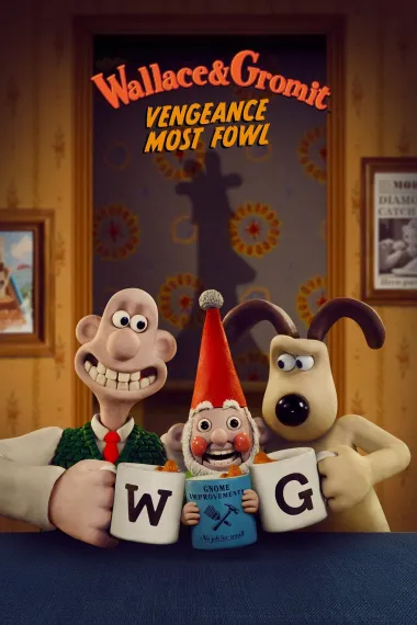 超级无敌掌门狗：企鹅的复仇 Wallace & Gromit: Vengeance Most Fowl (2024) 海报
