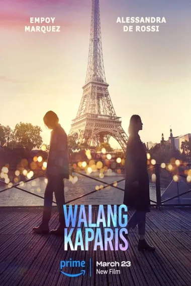 无与伦比的巴黎 Walang kaParis (2023) 海报