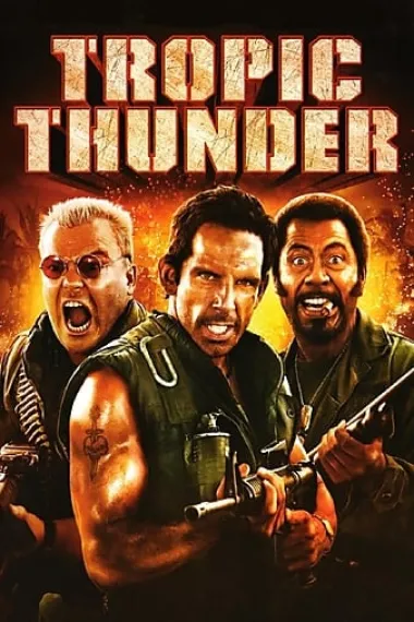 热带惊雷 Tropic Thunder (2008) 海报