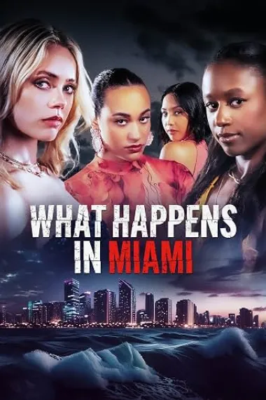 迈阿密疑云 What Happens in Miami (2024) 海报