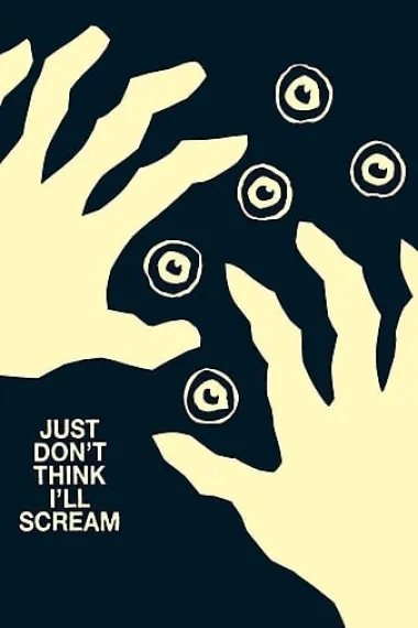 别指望我会尖叫 Just Don't Think I'll Scream (2019) 海报
