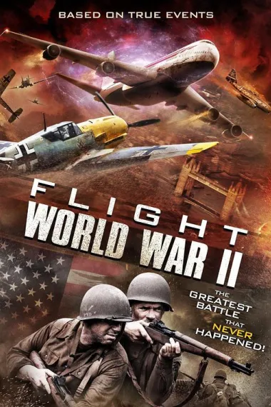 空中世界二战 Flight World War II (2015) 海报