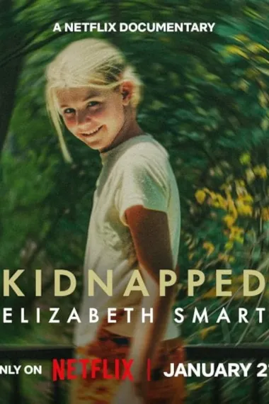 在家消失的女孩:伊丽莎白·斯马特绑架案 Kidnapped: Elizabeth Smart (2026) 海报