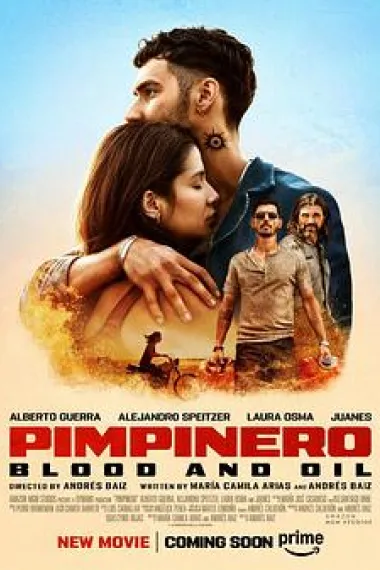 血与油 Pimpinero: Sangre y Gasolina (2024) 海报