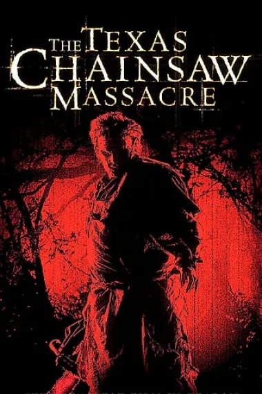 德州电锯杀人狂 The Texas Chainsaw Massacre (2003) 海报