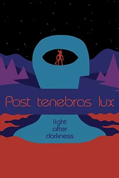 柳暗花明 Post Tenebras Lux (2012) 海报