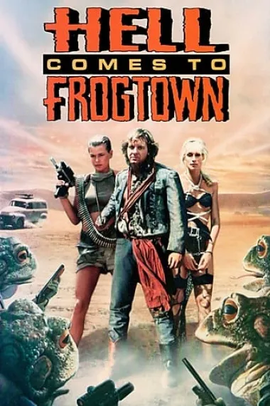 勇闯青蛙城 Hell Comes to Frogtown (1988) 海报
