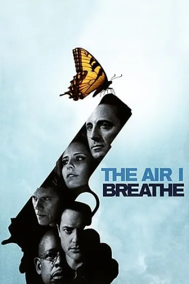 我呼吸的空气 The Air I Breathe (2007) 海报