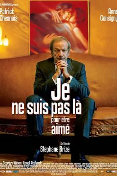 奇情探戈 Je ne suis pas là pour être aimé (2005) 海报