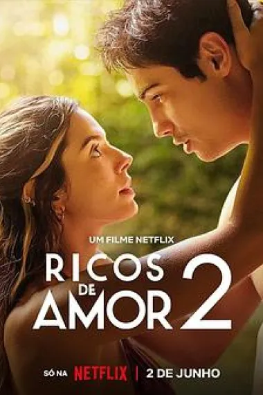 因爱富有2 Ricos de Amor 2 (2023) 海报