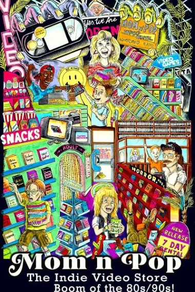 流行妈妈：80年代/90年代的独立音像店热潮 Mom n' Pop: The Indie Video Store Boom of the 80s/90s (2022) 海报