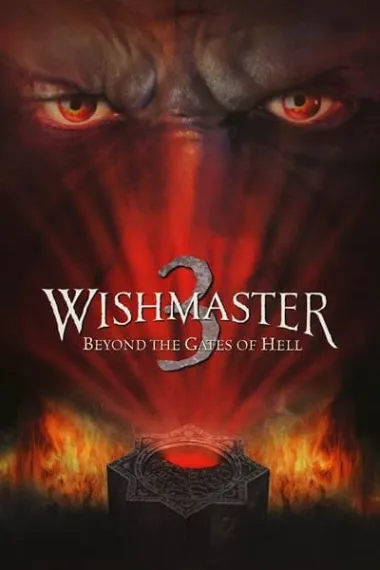 恶魔咆哮3：地狱门前 Wishmaster 3: Beyond the Gates of Hell (2001) 海报