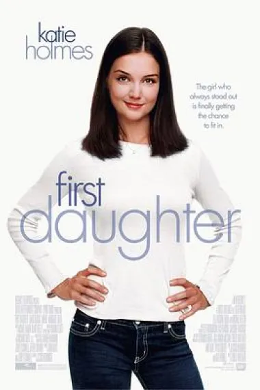 第一千金 First Daughter (2004) 海报
