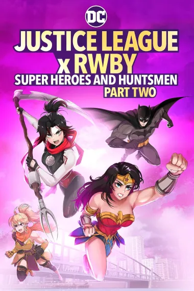 正义联盟与红白黑黄：超级英雄和猎人（下） Justice League x RWBY: Super Heroes and Huntsmen, Part Two (2023) 海报