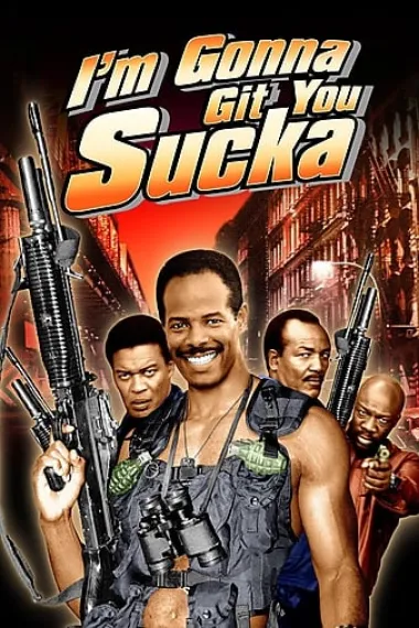 黑超出更 I'm Gonna Git You Sucka (1988) 海报