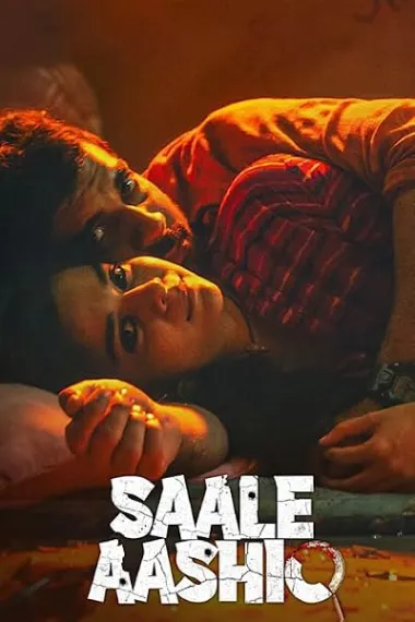 疯狂的情人 Saale Aashiq (2025) 海报
