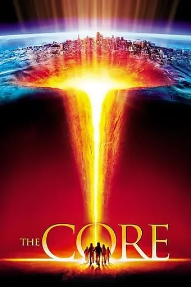 地心抢险记 The Core (2003) 海报