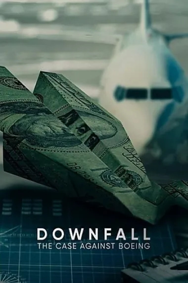 一落千丈：波音大调查 Downfall: The Case Against Boeing (2022) 海报