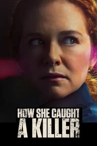 How She Caught a Killer (2023) 海报