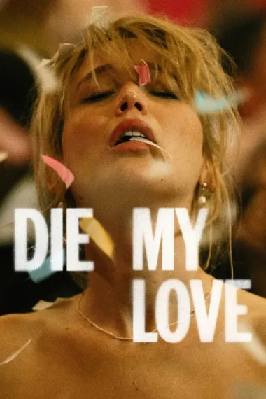 去死吧，我的爱 Die My Love (2025) 海报