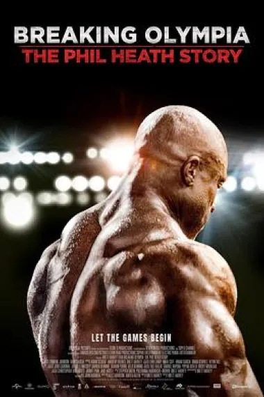 打破奥林匹亚：菲尔·希思的故事 Breaking Olympia: The Phil Heath Story (2024) 海报