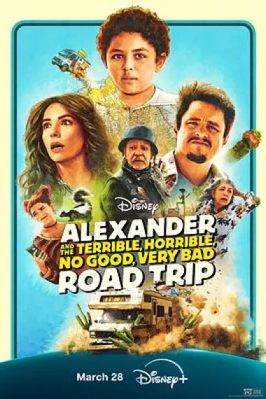 亚历山大和他最糟糕的旅程 Alexander and the Terrible, Horrible, No Good, Very Bad Road Trip (2025) 海报