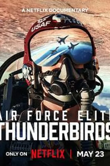 美国空军精英：雷鸟飞行表演队 Air Force Elite: Thunderbirds (2025) 海报