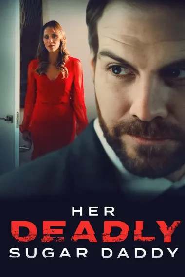 甜心老爸 Deadly Sugar Daddy (2020) 海报