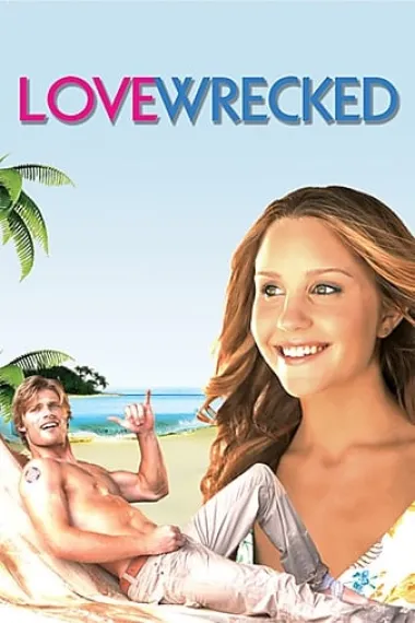 爱情失事 Lovewrecked (2005) 海报