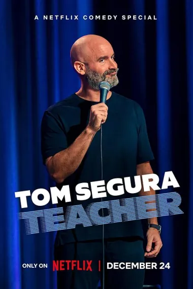 汤姆·赛格拉：好为人师 Tom Segura: Teacher (2025) 海报
