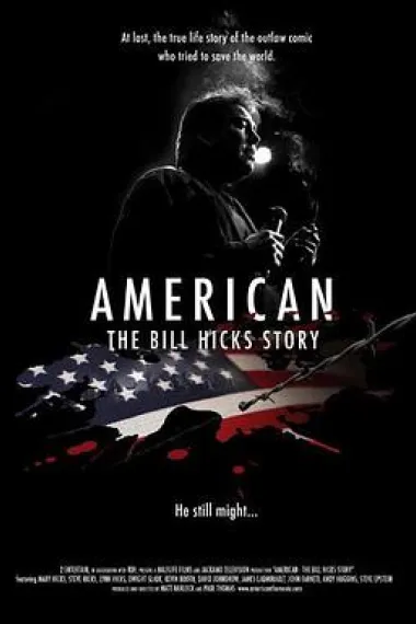 比尔·希克斯的故事 American: The Bill Hicks Story (2009) 海报