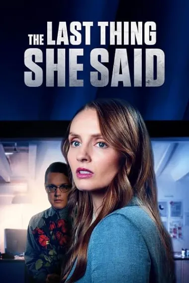 她说的最后一句话 The Last Thing She Said (2024) 海报