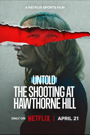 体坛秘史：马术名将枪击案 Untold: The Shooting at Hawthorne Hill (2026) 海报