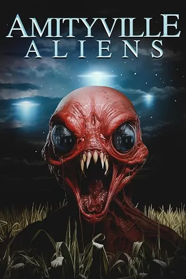 鬼哭神嚎的外星人 Amityville Aliens (2026) 海报