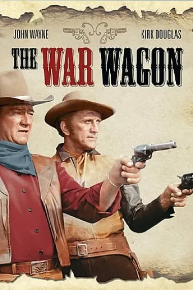 战车 The War Wagon (1967) 海报