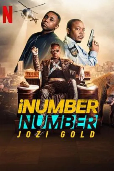 iNumber Number：约堡黄金大劫案 iNumber Number: Jozi Gold (2023) 海报