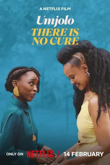 Umjolo：无解爱情 Umjolo: There Is No Cure (2025) 海报