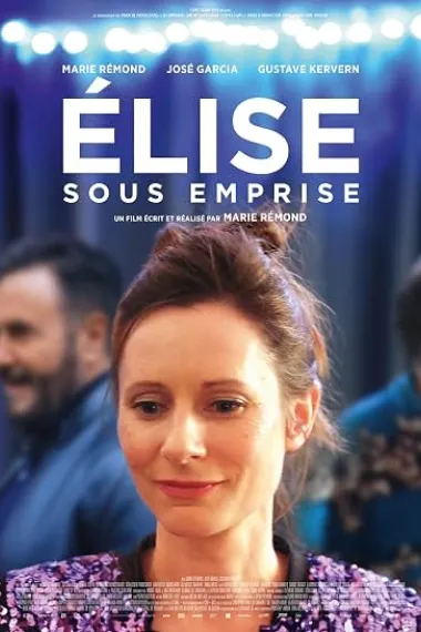 身不由己的伊莉丝 Élise sous emprise (2025) 海报