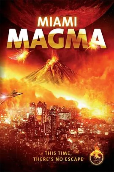 沼泽火山 Miami Magma (2011) 海报