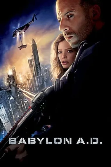 生死新纪元 Babylon A.D. (2008) 海报