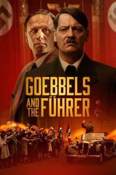 戈培尔与希特勒 Führer und Verführer (2024) 海报