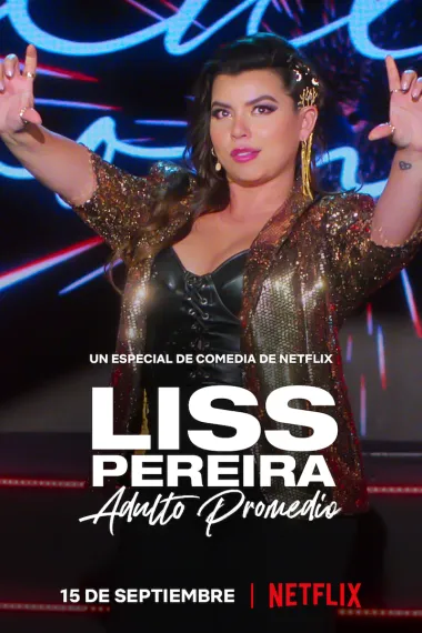 莉斯·佩雷拉：像我这种普通人 Liss Pereira: Adulto Promedio (2022) 海报