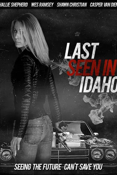谋杀预想 Last Seen in Idaho (2018) 海报