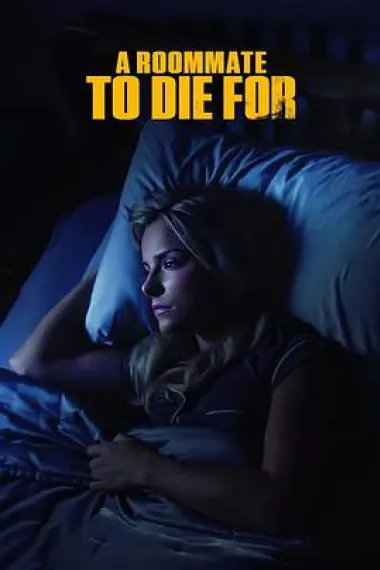 为之而死的室友 A Roommate To Die For (2023) 海报