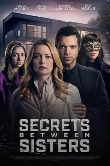 姐妹间的秘密 Secrets Between Sisters (2024) 海报