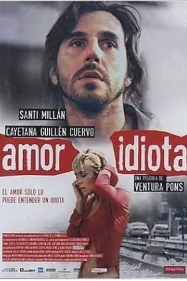 爱情傻瓜 Amor idiota (2004) 海报